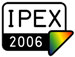 IPEX 2006